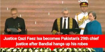 Justice Qazi Faez Isa becomes Pakistan’s 29th chief justice