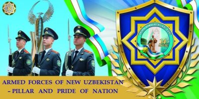 Armed forces of new Uzbekistan – pillar and pride of nation