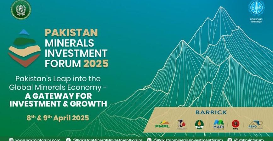 Pakistan Minerals Investment Forum 2025 to be Held on April 8-9 in Islamabad