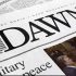 Newspaper body APNS decries govt Ad ban on Dawn, warns of industry crisis