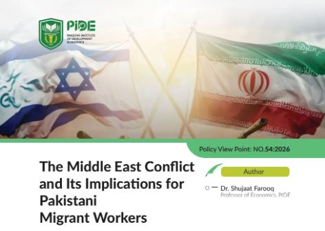 Middle East conflict could disrupt remittances and trigger return of Pakistani workers, PIDE Study