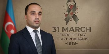 March 31 Genocide – A crime against humanity committed against Azerbaijanis