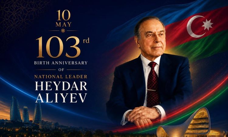 Heydar Aliyev — The Founder of a Strong and Independent Azerbaijan