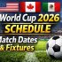 World Cup 2026 fixture schedule and UK kick-off times