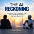 <strong>THE AI RECKONING</strong>